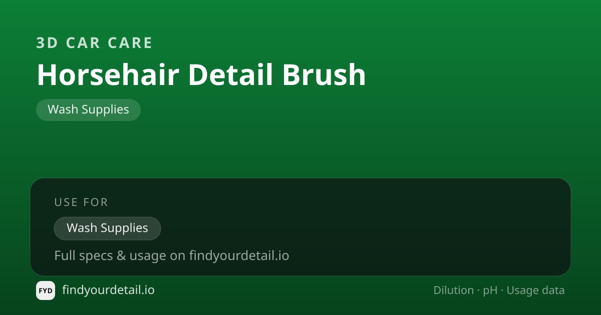 3D Car Care Horsehair Detail Brush dilution ratio and pH specification chart