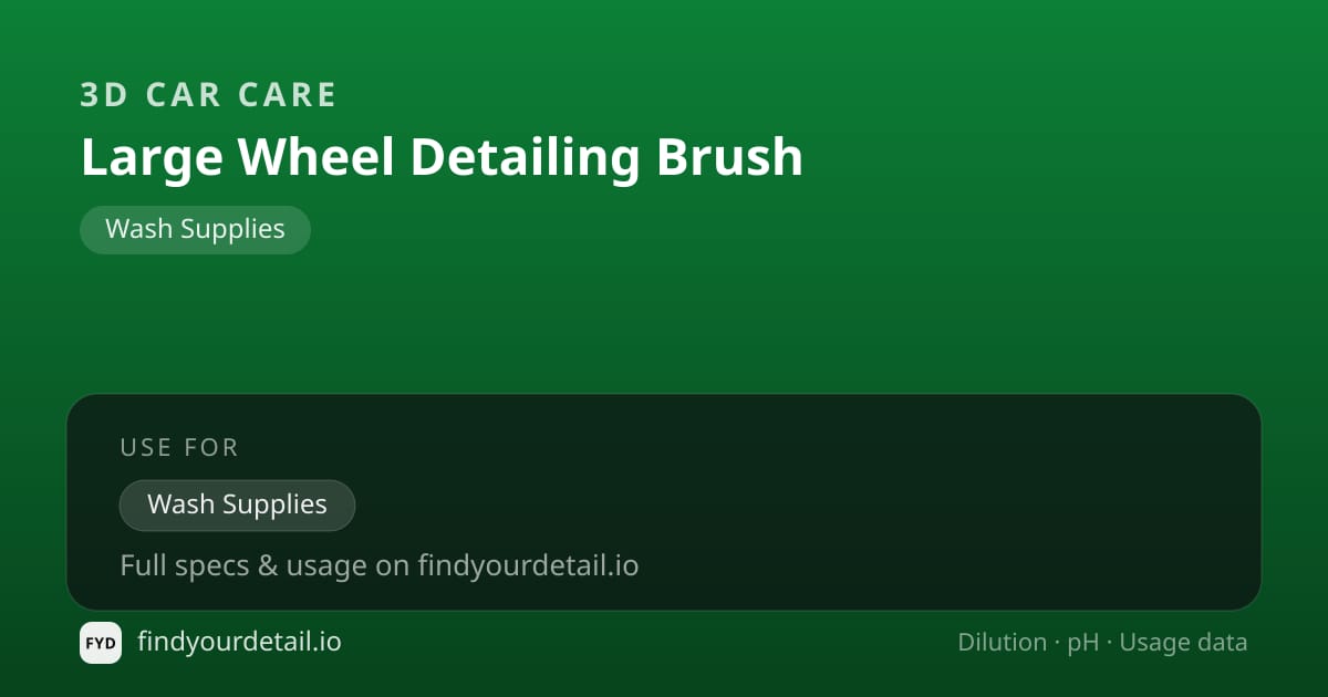3D Car Care Large Wheel Detailing Brush dilution ratio and pH specification chart