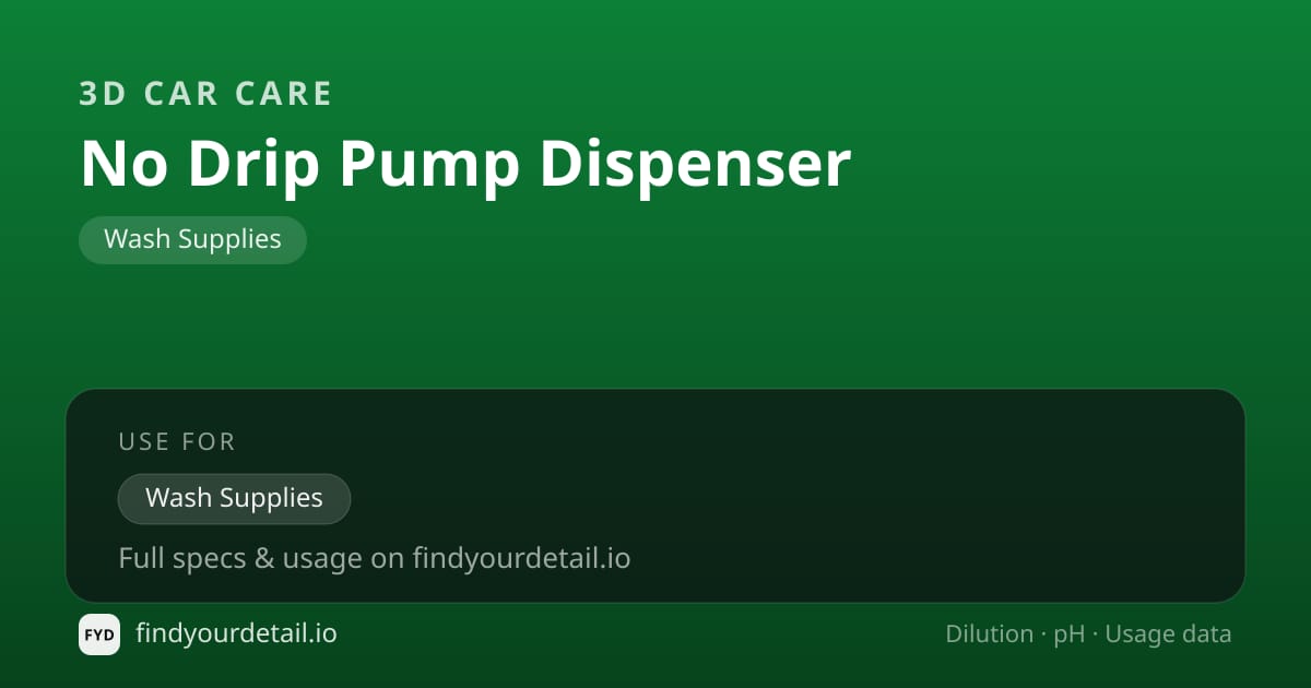 3D Car Care No Drip Pump Dispenser dilution ratio and pH specification chart