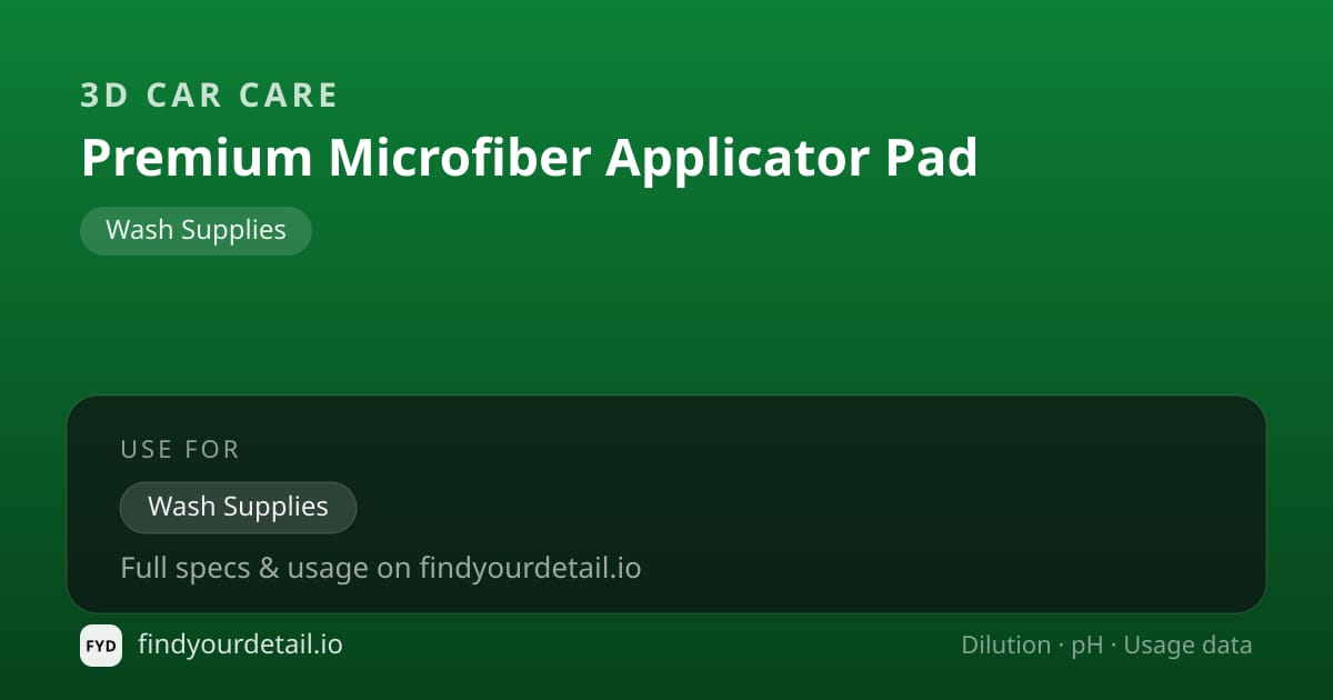 3D Car Care Premium Microfiber Applicator Pad dilution ratio and pH specification chart