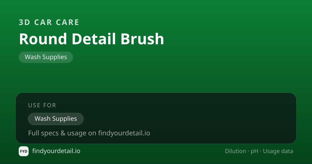 3D Car Care Round Detail Brush dilution ratio and pH specification chart