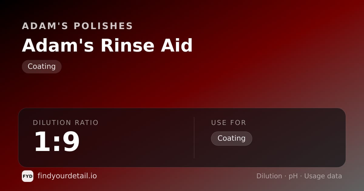 Adam's Polishes Adam's Rinse Aid dilution ratio and pH specification chart