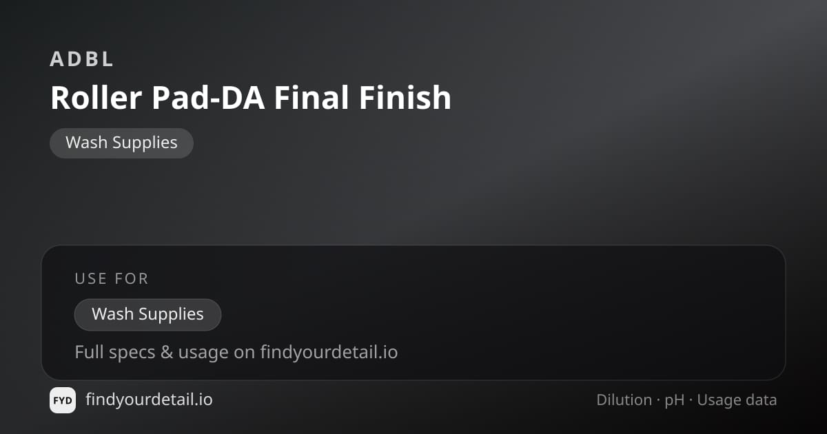 ADBL Roller Pad-DA Final Finish dilution ratio and pH specification chart