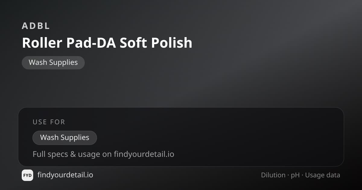 ADBL Roller Pad-DA Soft Polish dilution ratio and pH specification chart