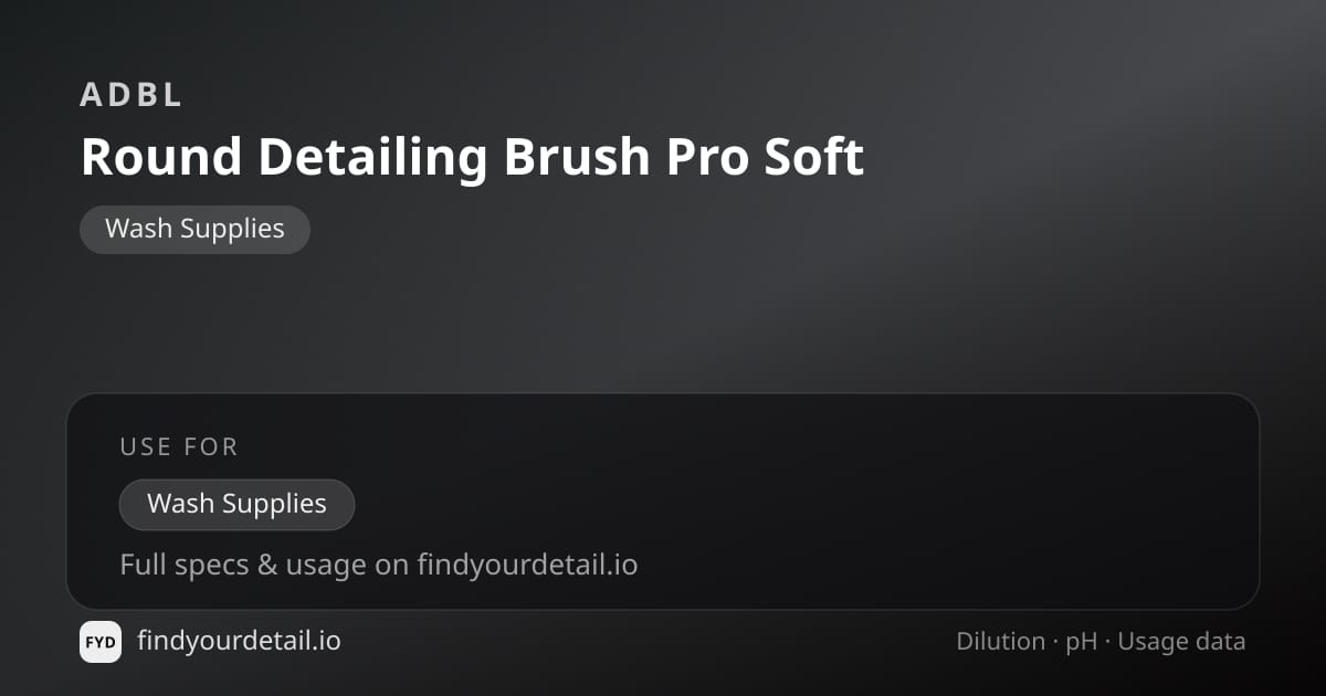 ADBL Round Detailing Brush Pro Soft dilution ratio and pH specification chart