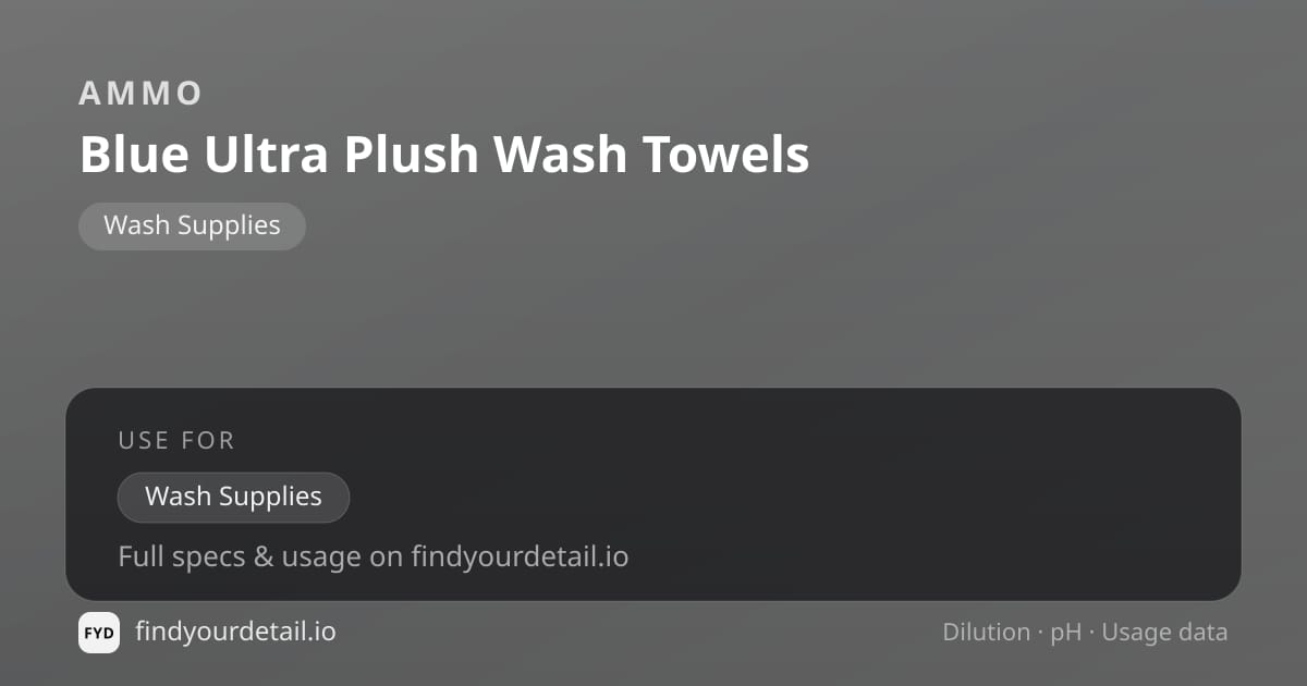 AMMO Blue Ultra Plush Wash Towels dilution ratio and pH specification chart