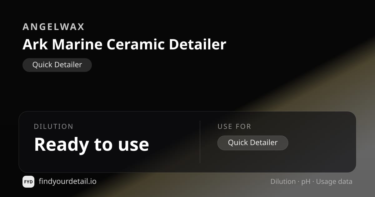 Angelwax Ark Marine Ceramic Detailer dilution ratio and pH specification chart