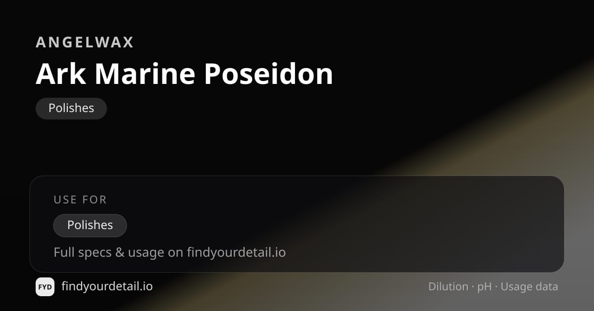 Angelwax Ark Marine Poseidon dilution ratio and pH specification chart