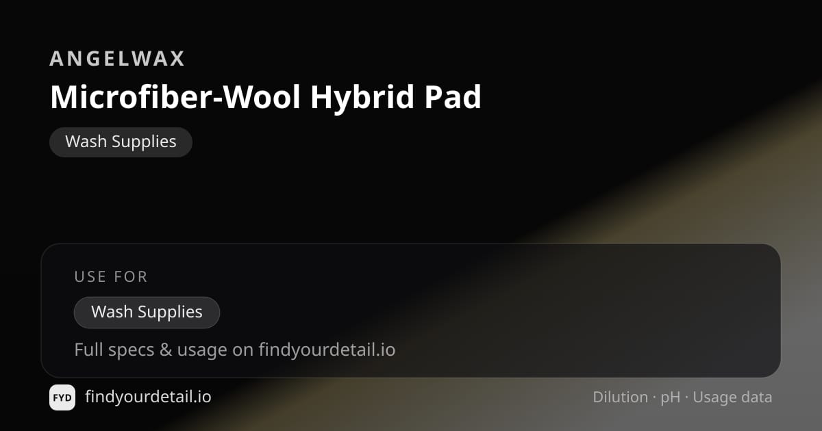 Angelwax Microfiber-Wool Hybrid Pad dilution ratio and pH specification chart