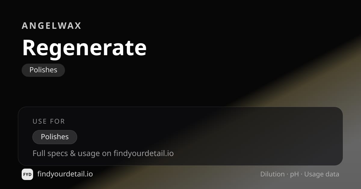 Angelwax Regenerate dilution ratio and pH specification chart
