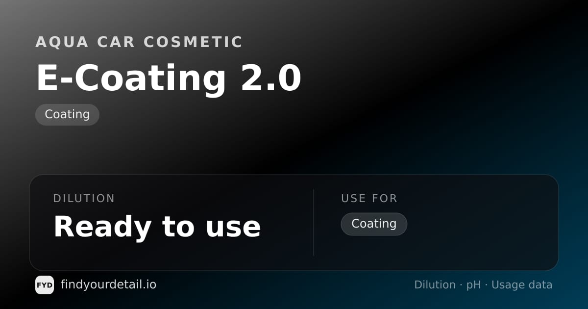 Aqua Car Cosmetic E-Coating 2.0 dilution ratio and pH specification chart