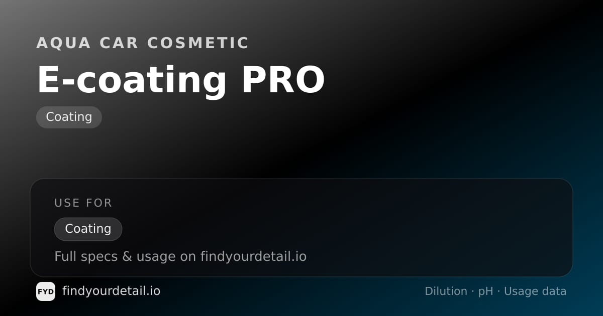 Aqua Car Cosmetic E-coating PRO dilution ratio and pH specification chart