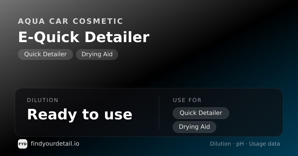 Aqua Car Cosmetic E-Quick Detailer dilution ratio and pH specification chart