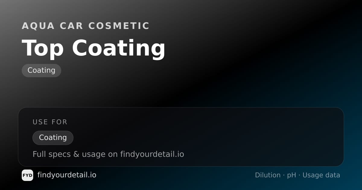 Aqua Car Cosmetic Top Coating dilution ratio and pH specification chart