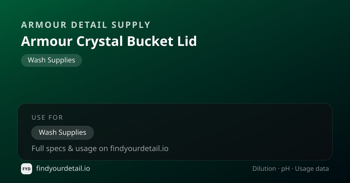 Armour Detail Supply 아머 크리스탈 버킷 뚜껑 희석비 pH 스펙 카드