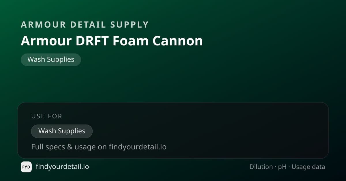 Armour Detail Supply 아머 DRFT 폼 캐논 희석비 pH 스펙 카드