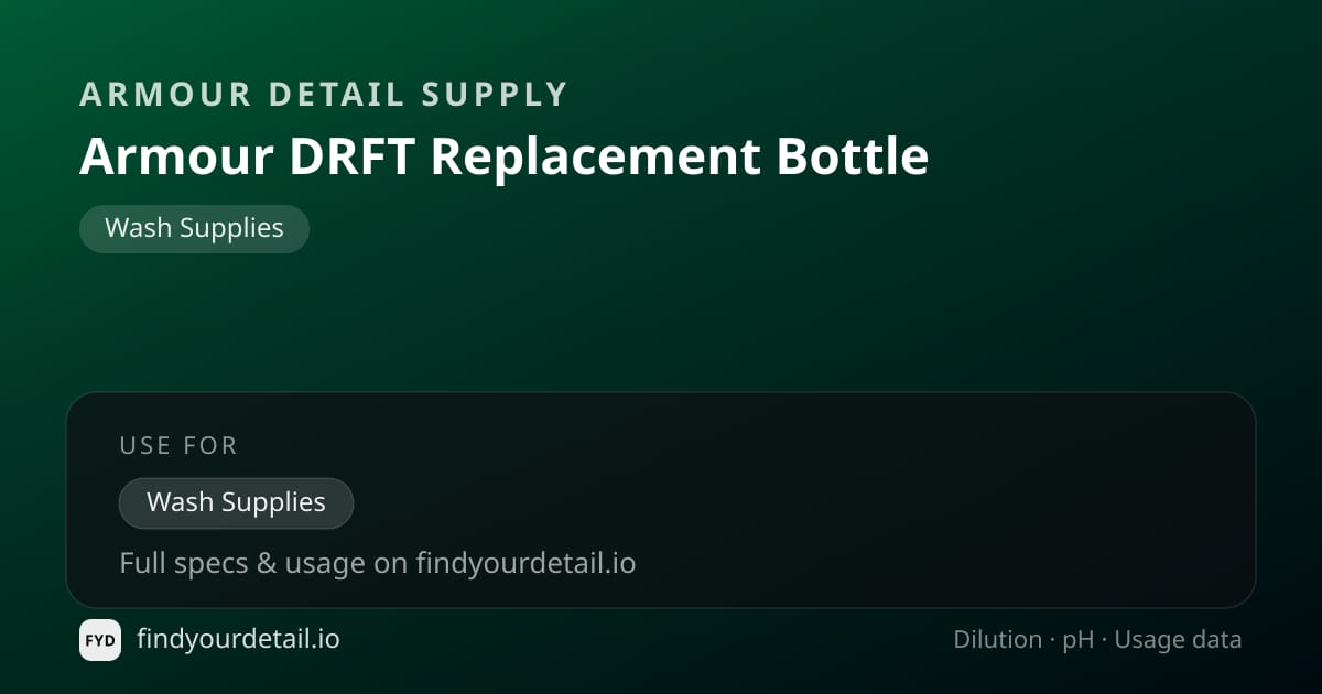 Armour Detail Supply 아머 드리프트 리플레이스먼트 보틀 희석비 pH 스펙 카드