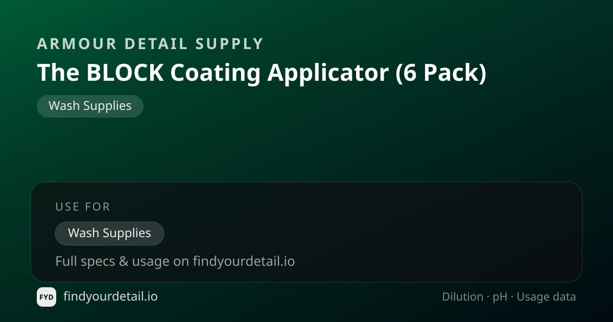 Armour Detail Supply 더 블록 코팅 어플리케이터 (6개입) 희석비 pH 스펙 카드
