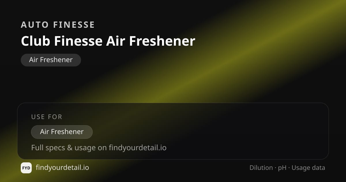 Auto Finesse Club Finesse Air Freshener dilution ratio and pH specification chart