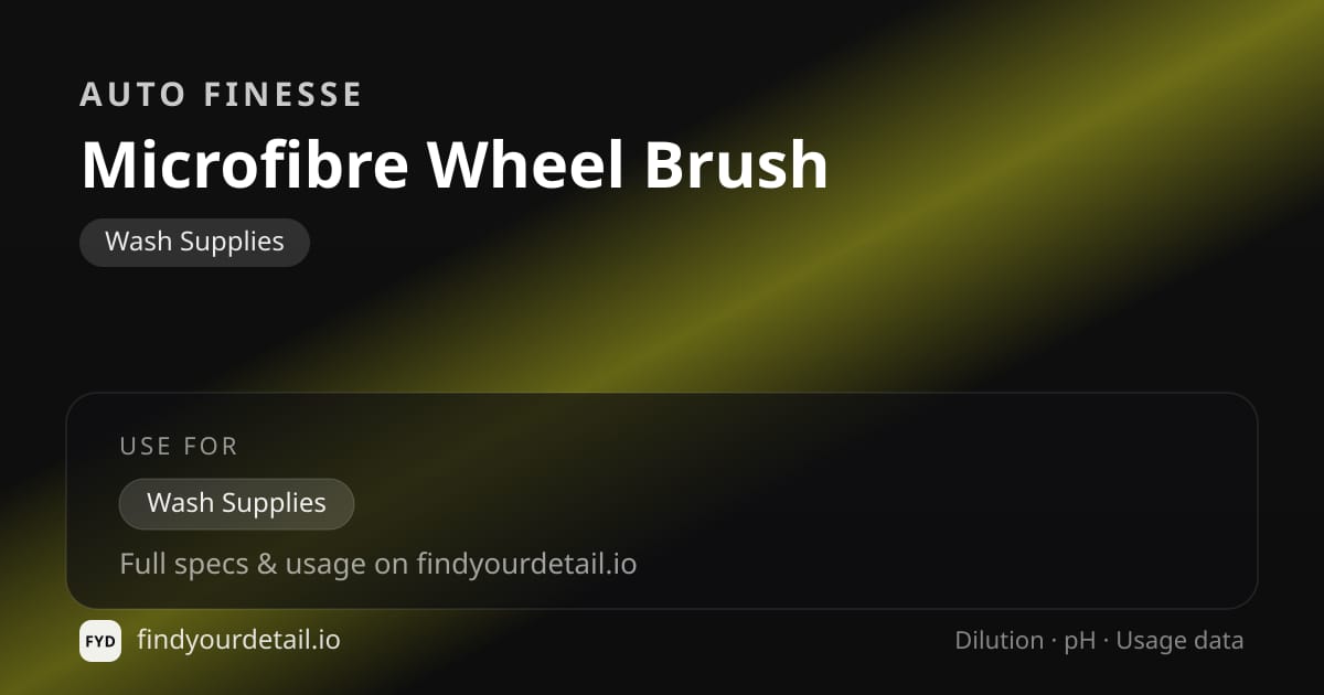 Auto Finesse Microfibre Wheel Brush dilution ratio and pH specification chart