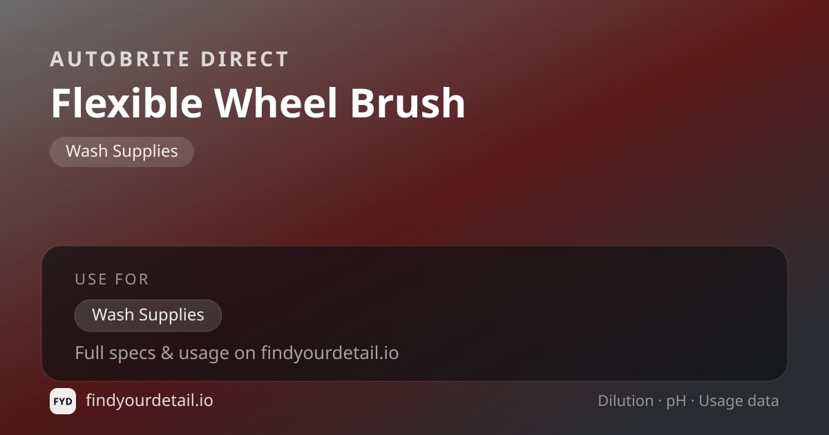 Autobrite Direct Flexible Wheel Brush dilution ratio and pH specification chart