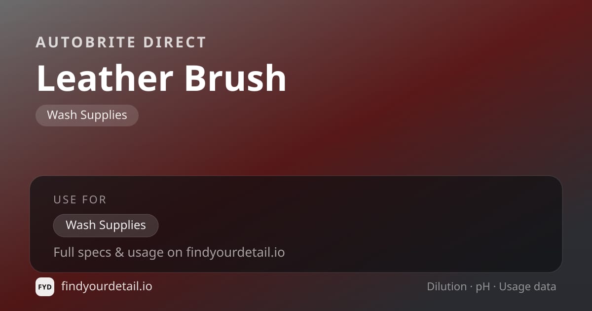 Autobrite Direct Leather Brush dilution ratio and pH specification chart