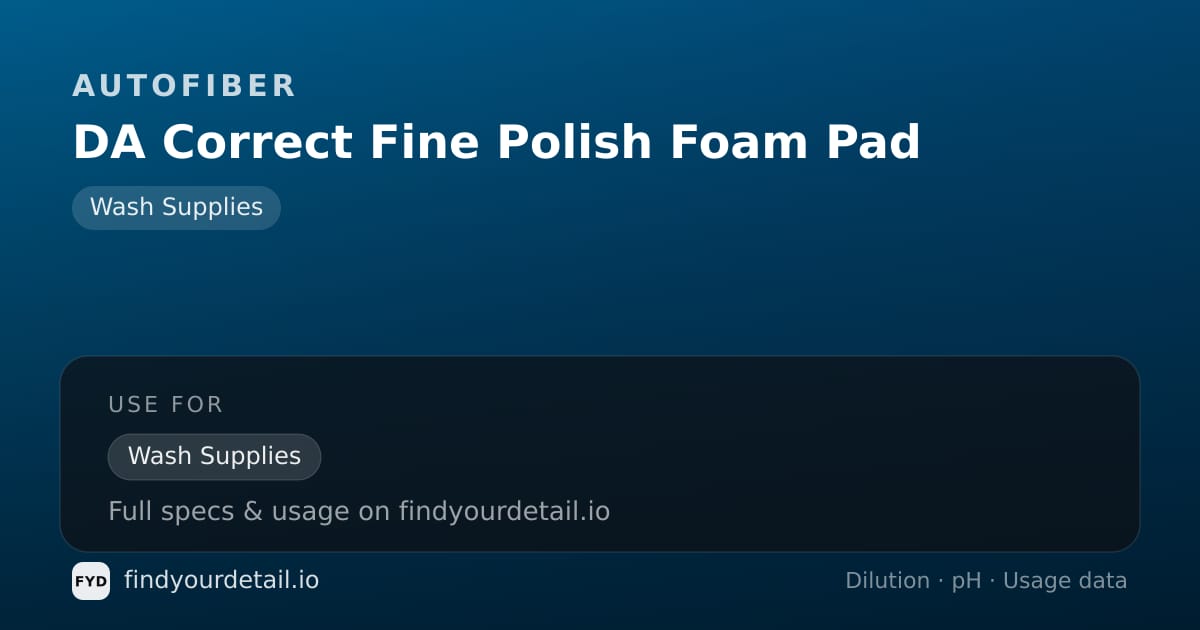 Autofiber DA Correct Fine Polish Foam Pad dilution ratio and pH specification chart