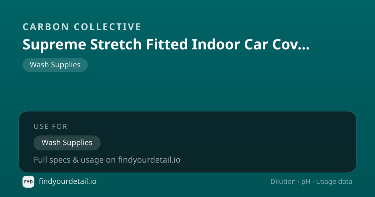 Carbon Collective 슈프림 스트레치 핏티드 인도어 카 커버 희석비 pH 스펙 카드