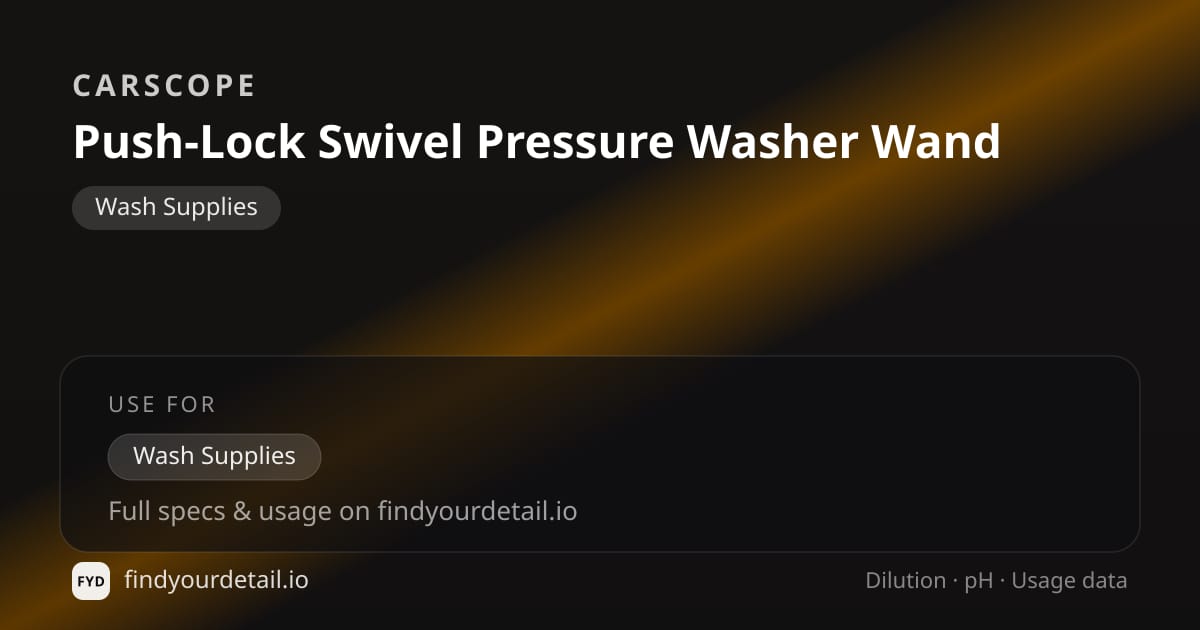 CARSCOPE Push-Lock Swivel Pressure Washer Wand dilution ratio and pH specification chart