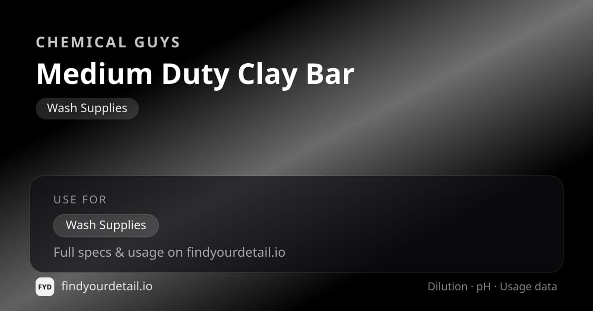 Chemical Guys 미디엄 듀티 클레이 바 희석비 pH 스펙 카드