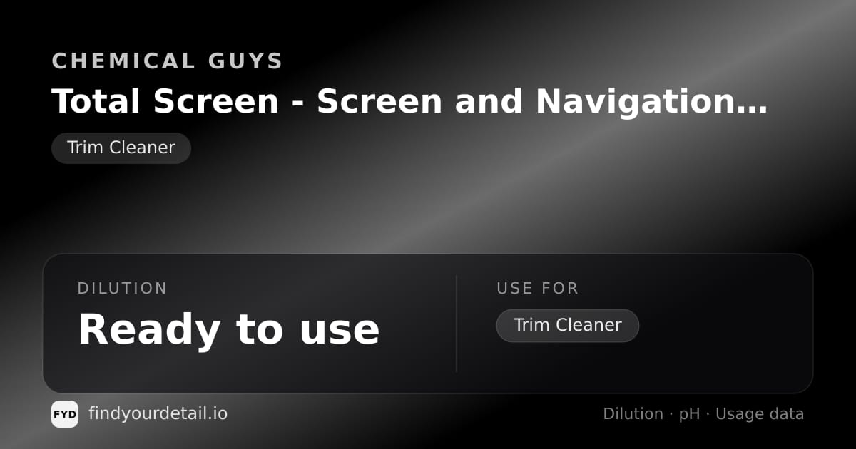 Chemical Guys Total Screen - Screen and Navigation Cleaner dilution ratio and pH specification chart
