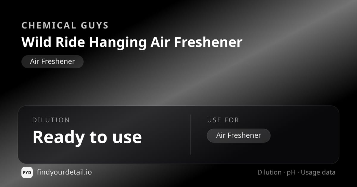 Chemical Guys Wild Ride Hanging Air Freshener dilution ratio and pH specification chart