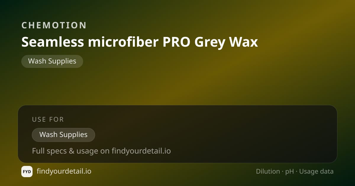 Chemotion Seamless microfiber PRO Grey Wax dilution ratio and pH specification chart