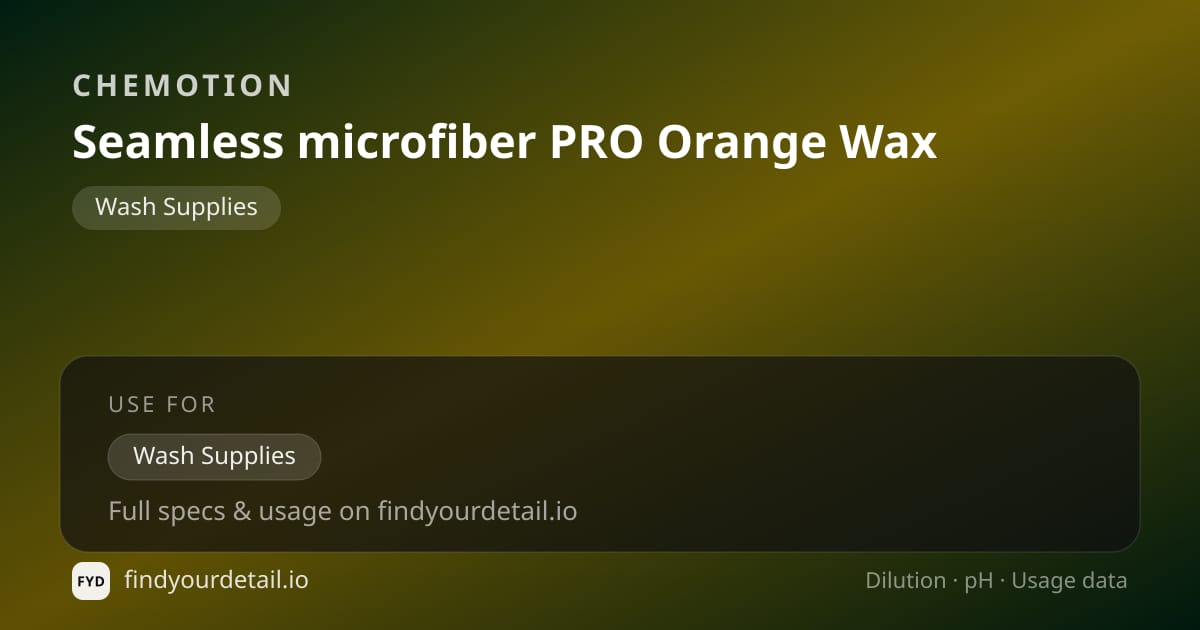 Chemotion Seamless microfiber PRO Orange Wax dilution ratio and pH specification chart