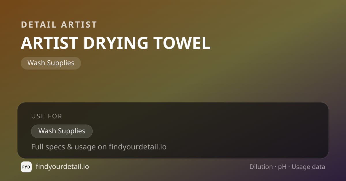 Detail Artist ARTIST DRYING TOWEL dilution ratio and pH specification chart
