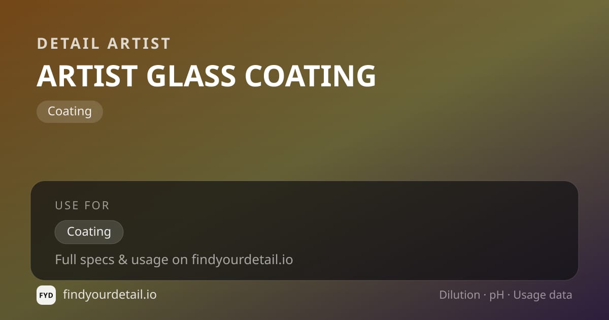 Detail Artist ARTIST GLASS COATING dilution ratio and pH specification chart