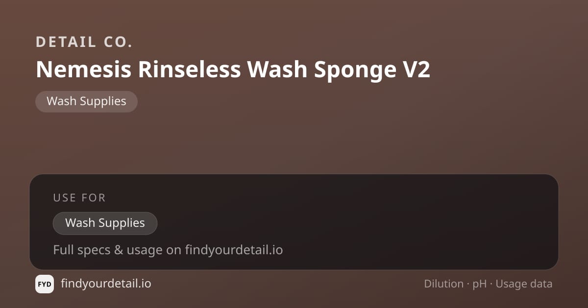 Detail Co. Nemesis Rinseless Wash Sponge V2 dilution ratio and pH specification chart