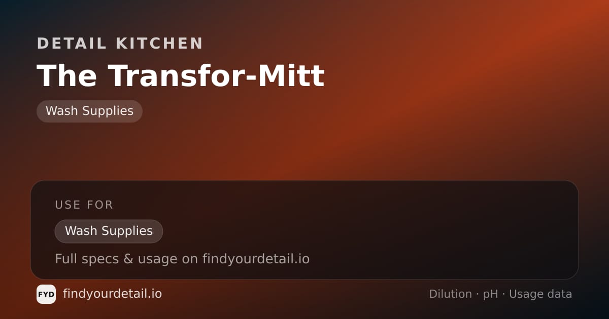 Detail Kitchen The Transfor-Mitt dilution ratio and pH specification chart