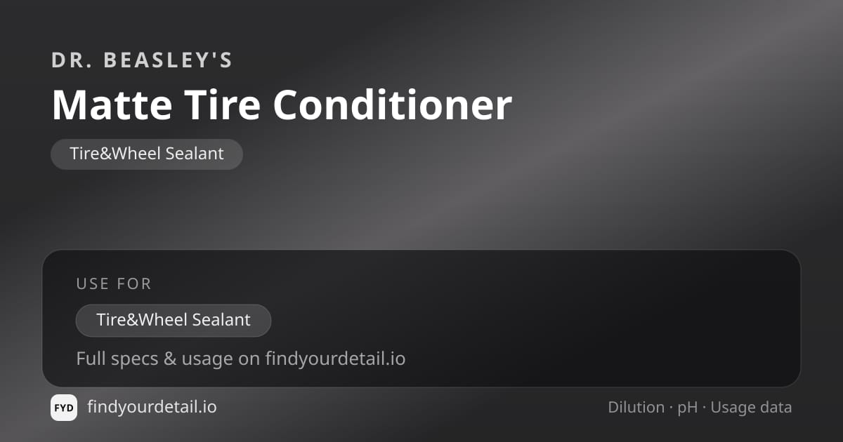 Dr. Beasley's Matte Tire Conditioner dilution ratio and pH specification chart