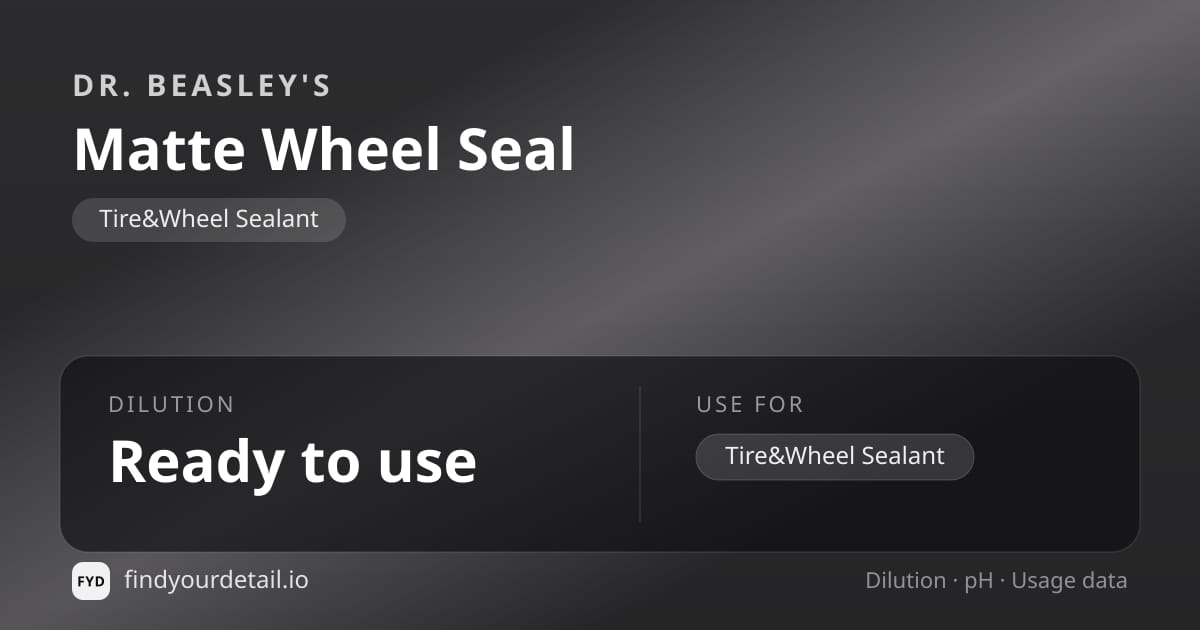 Dr. Beasley's Matte Wheel Seal dilution ratio and pH specification chart