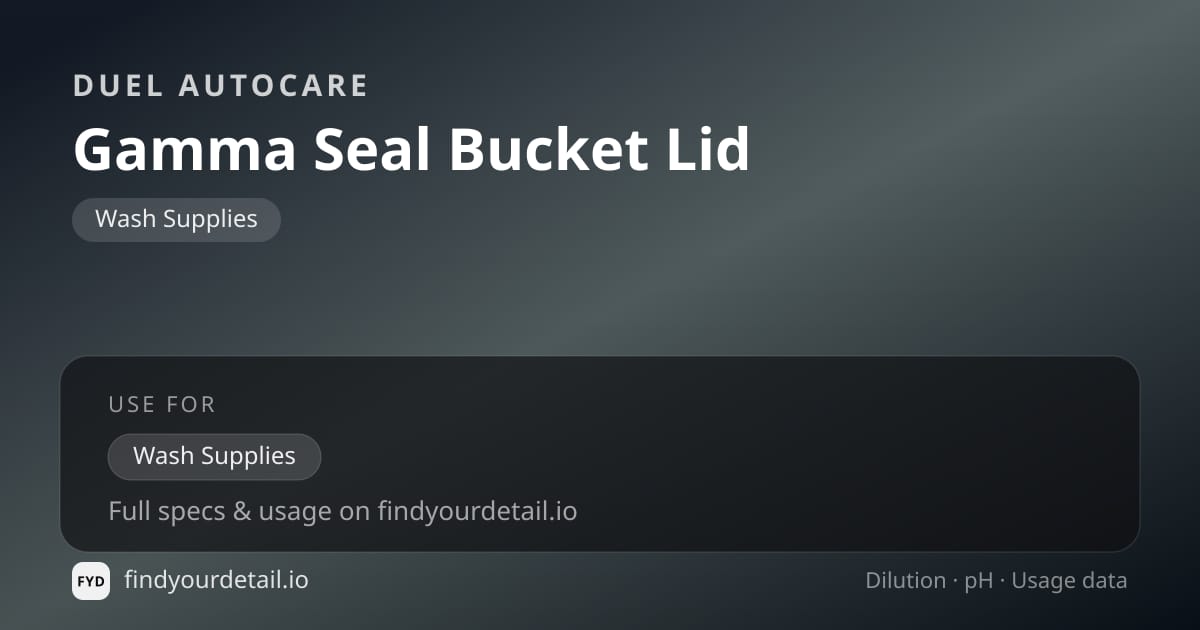 Duel Autocare Gamma Seal Bucket Lid dilution ratio and pH specification chart