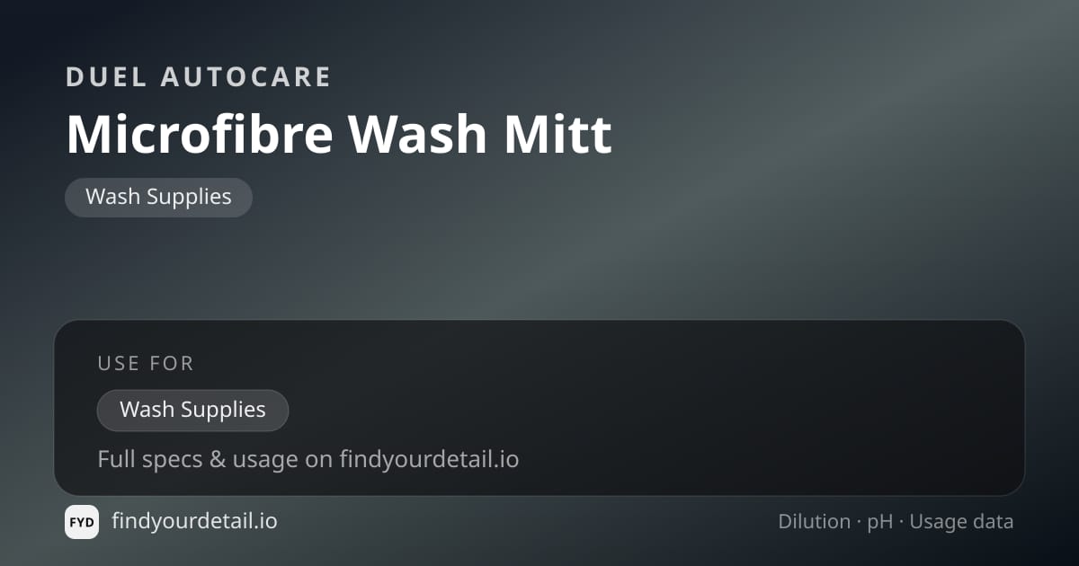 Duel Autocare Microfibre Wash Mitt dilution ratio and pH specification chart