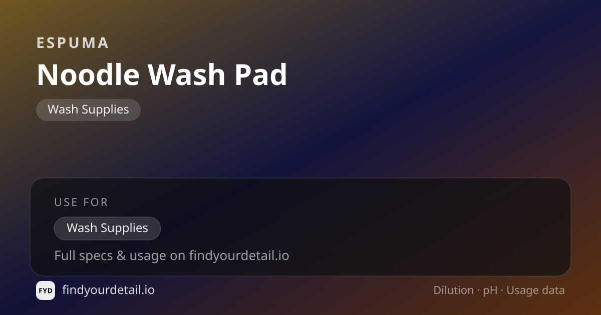 Espuma Noodle Wash Pad dilution ratio and pH specification chart