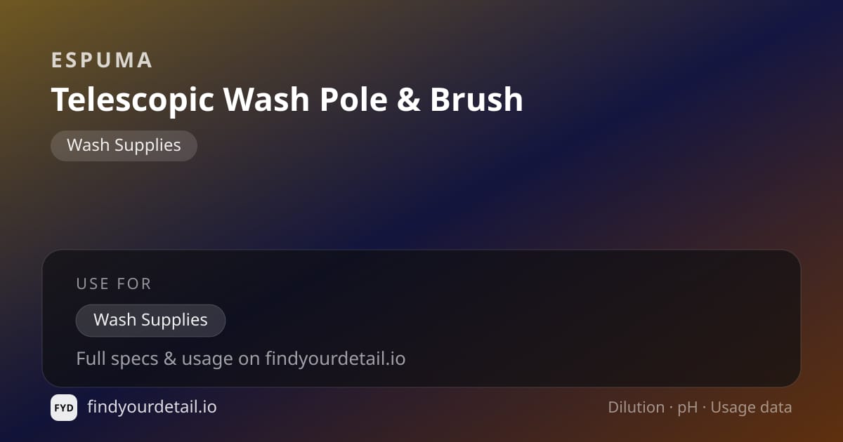 Espuma Telescopic Wash Pole & Brush dilution ratio and pH specification chart