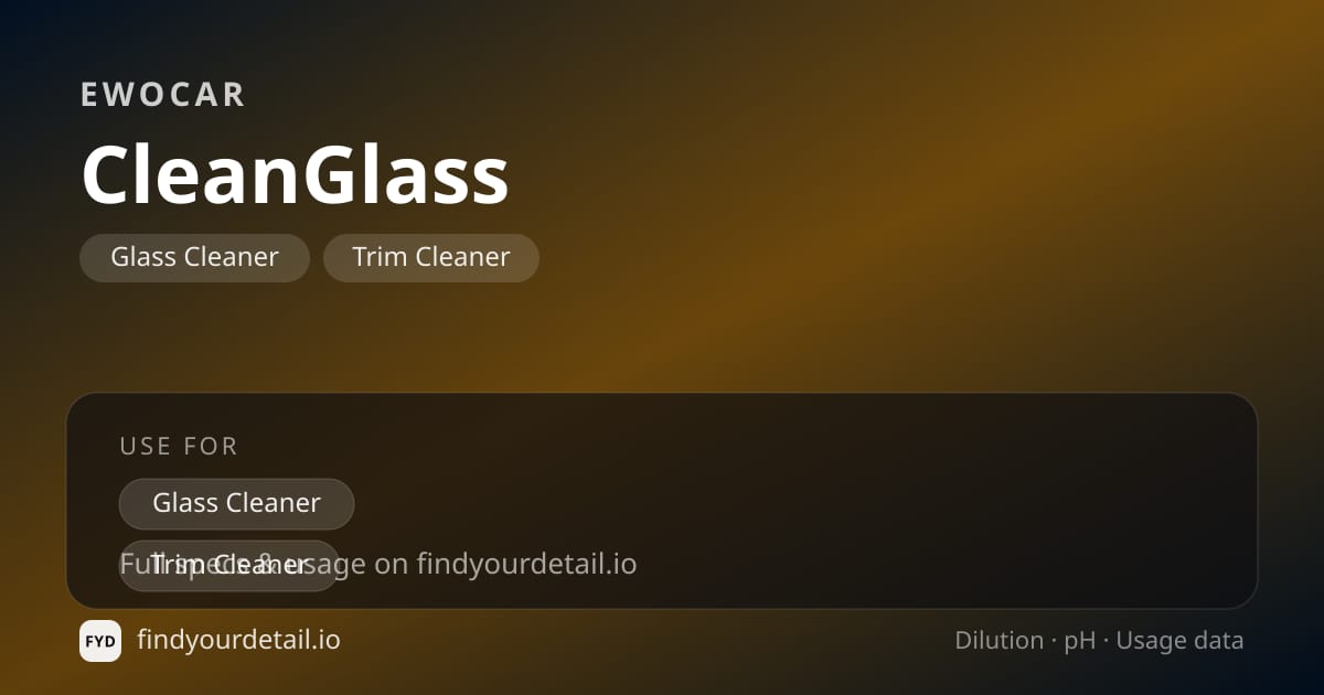 EWOCAR CleanGlass dilution ratio and pH specification chart