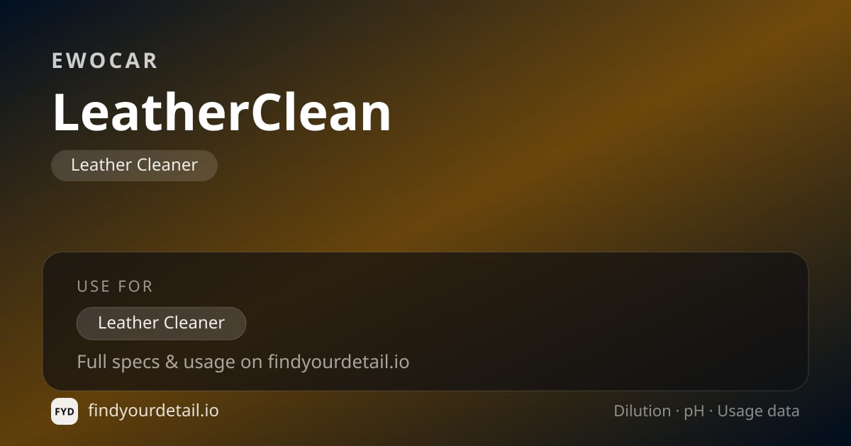 EWOCAR LeatherClean dilution ratio and pH specification chart
