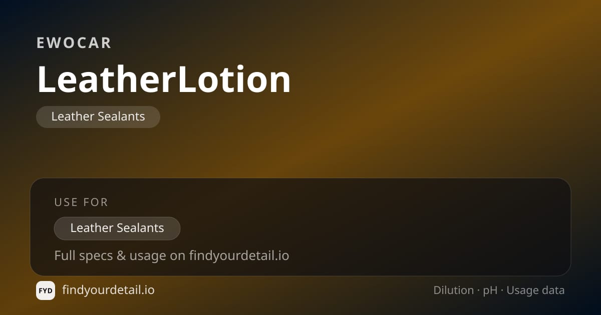 EWOCAR LeatherLotion dilution ratio and pH specification chart