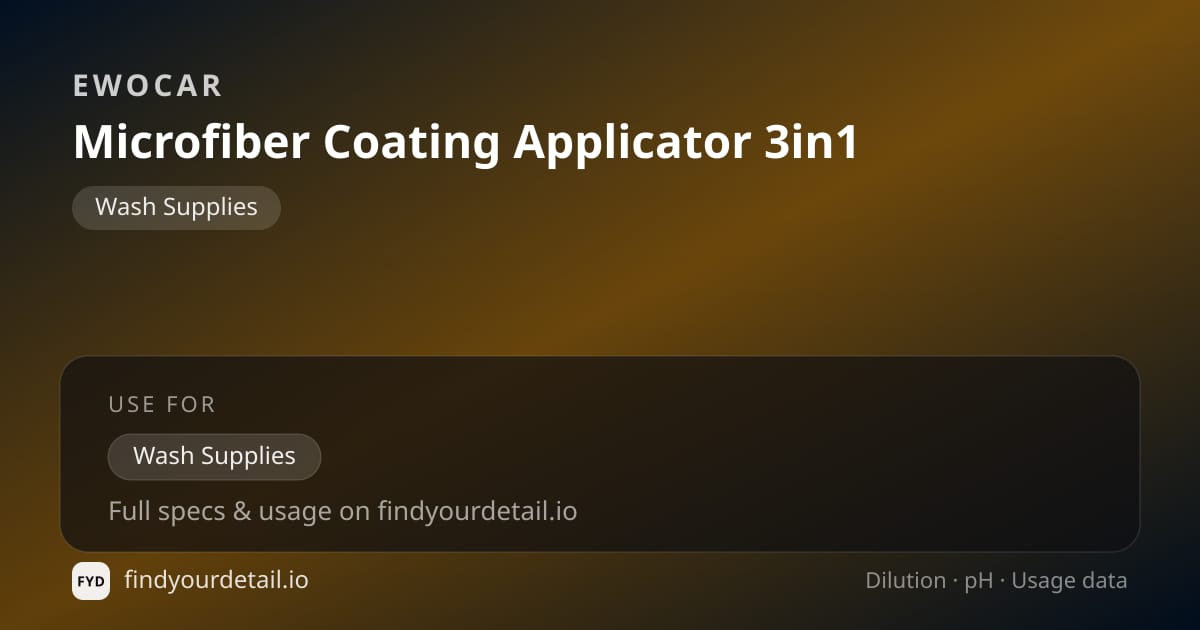 EWOCAR Microfiber Coating Applicator 3in1 dilution ratio and pH specification chart