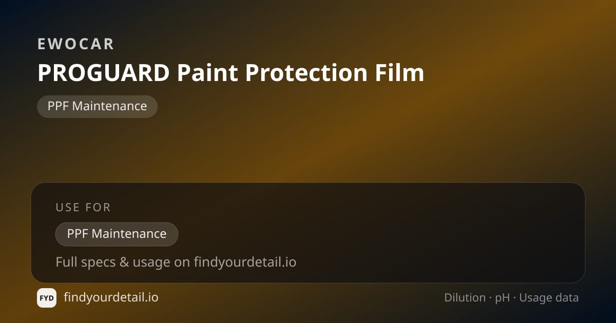 EWOCAR PROGUARD Paint Protection Film dilution ratio and pH specification chart