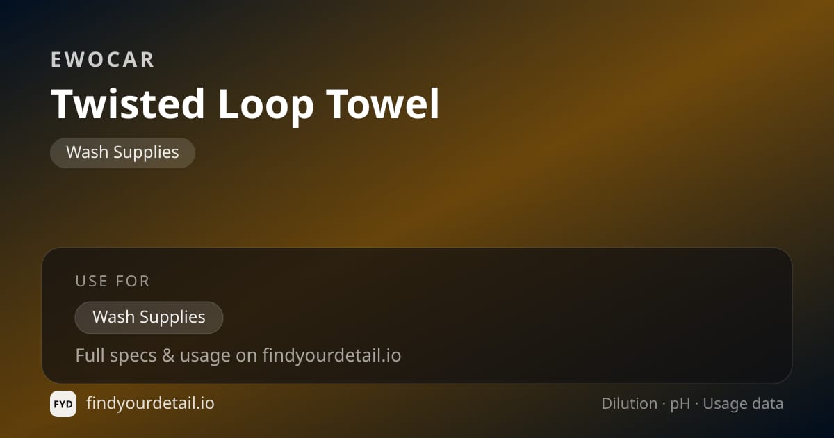 EWOCAR Twisted Loop Towel dilution ratio and pH specification chart